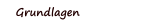 Grundlagen
