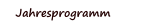 Jahresprogramm