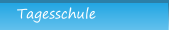 Tagesschule Tagesschule